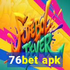76bet apk